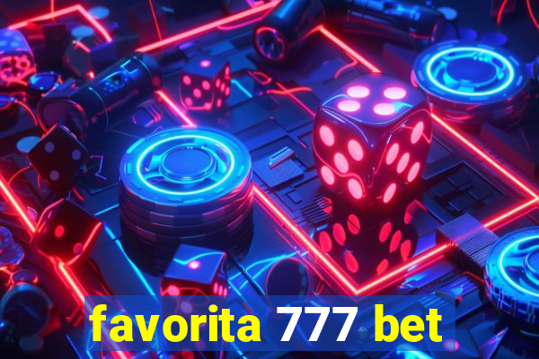 favorita 777 bet